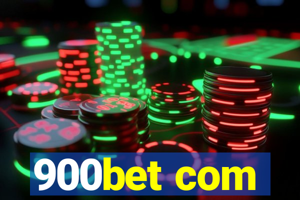 900bet com